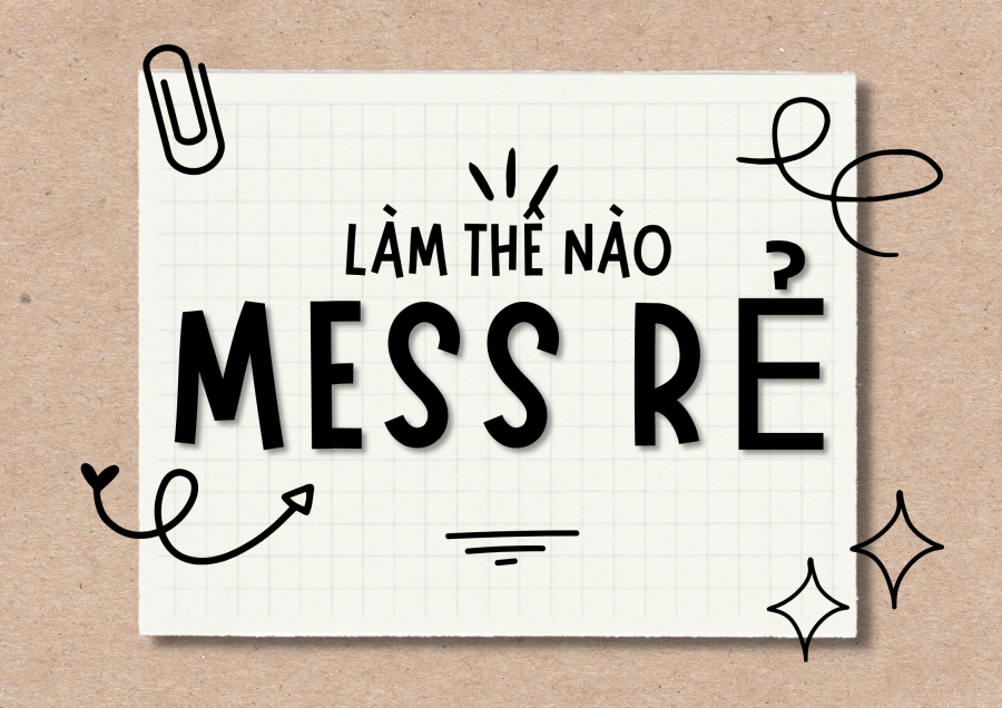 LÀM THẾ NÀO ĐỂ MESS RẺ