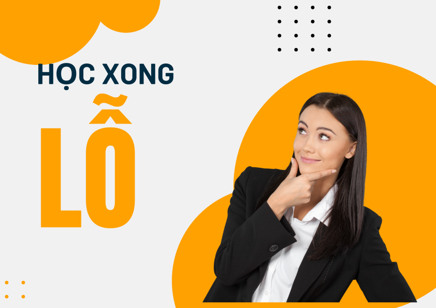 HỌC XONG LỖ